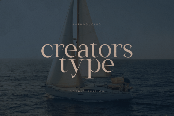 Creators Type Gothic Edition: A Serif with a Story