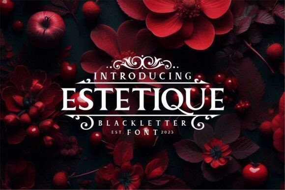 Estetique: A Bold Blackletter for Modern Impact