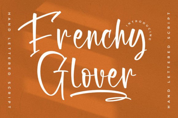 Frenchy Glover: A Modern Take on Classic Calligraphy